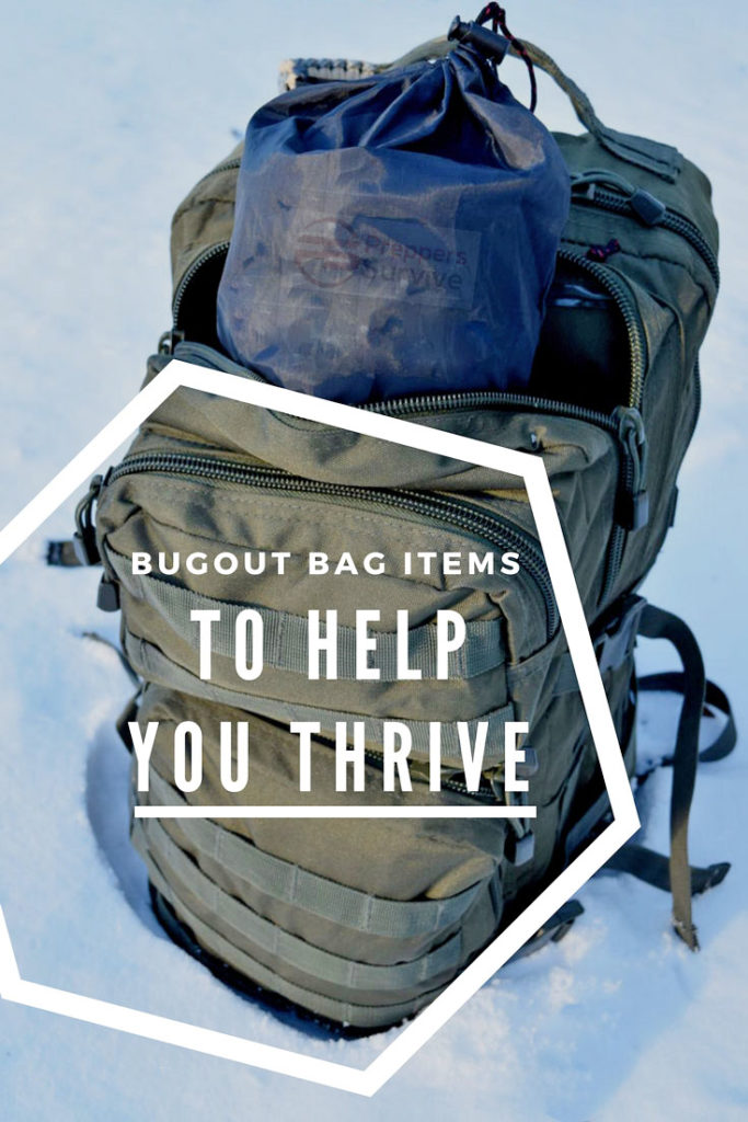 7 Items MISSING from your Bugout Bag - Thrive and Not Just Survive - Preppers Survive