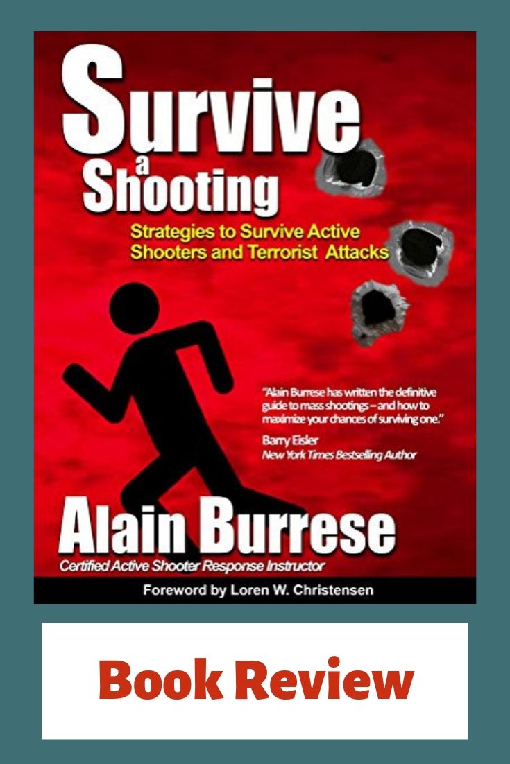 Survive a Shooting By Alain Burrese