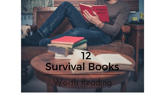 12 Survival Books Worth Reading