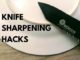 Knife Sharpening Hacks