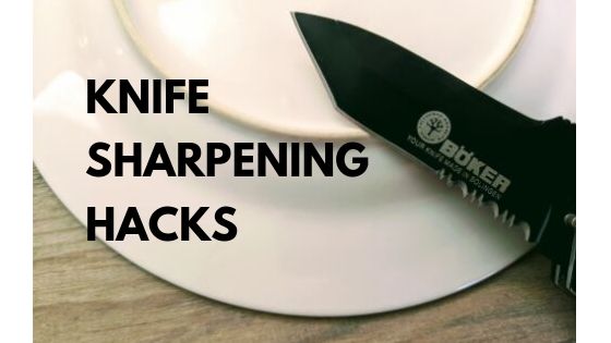 Knife Sharpening Hacks