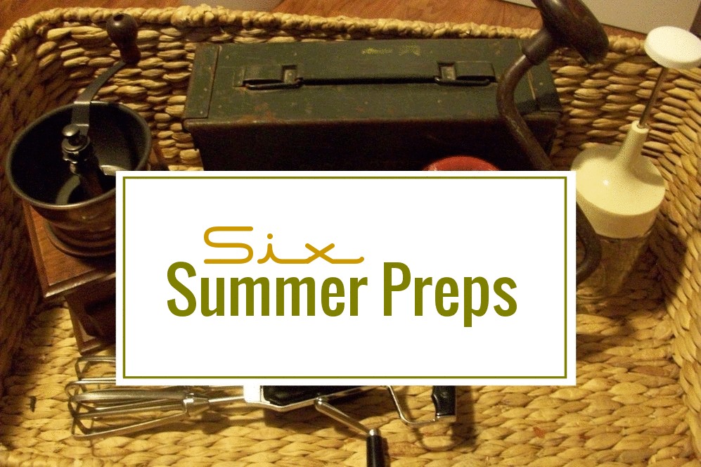 6 Summer Preps for Preppers