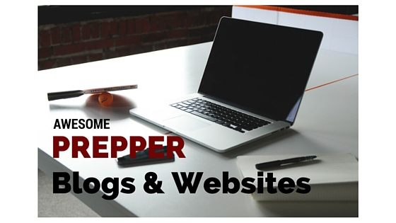 AWESOME Prepper Blogs & Websites