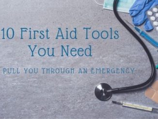 10 First Aid Tools You Need To Pull Through An Emergency