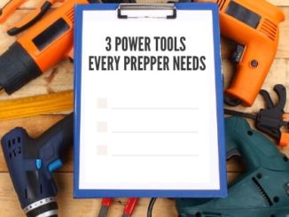 3 Power Tools Every Prepper Needs