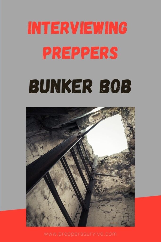 Prepper Interview Bunker Bob