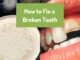 How to Fix a Broken Tooth